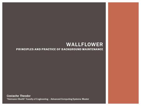Wallflower Principles and Practice of Background Maintenance