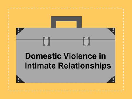 Domestic Violence in Intimate Relationships. Jennifer L. Baker, Psy.D. Anne B. Summers, Ph.D. Debbi Steinmann, M.A. Training Instructor / Mentors Melissa.