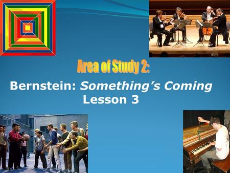 Bernstein: Something’s Coming