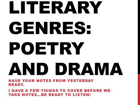 Literary genres: poetry and drama