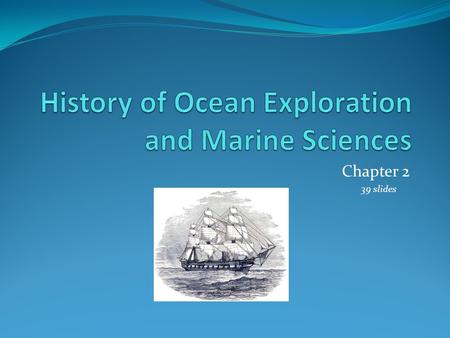 History of Ocean Exploration and Marine Sciences