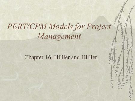 PERT/CPM Models for Project Management
