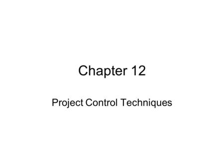 Project Control Techniques