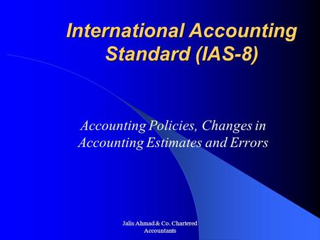 International Accounting Standard (IAS-8)