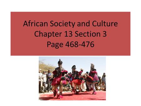 African Society and Culture Chapter 13 Section 3 Page