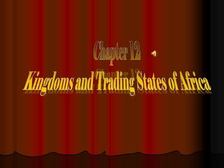 Kingdoms and Trading States of Africa