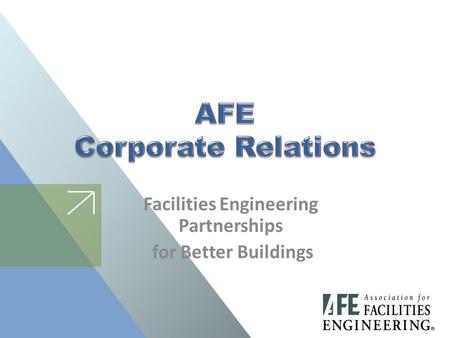 Facilities Engineering Partnerships for Better Buildings.