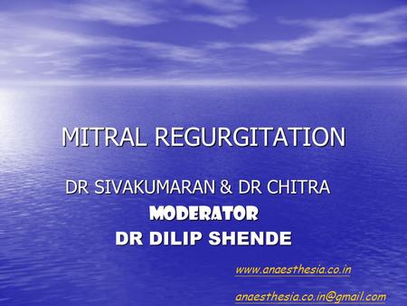 DR SIVAKUMARAN & DR CHITRA MODERATOR DR DILIP SHENDE