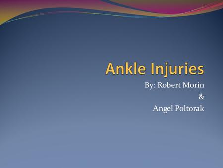 By: Robert Morin & Angel Poltorak. Soccer is the most unprotected contact sport which makes an ankle injury very likely.