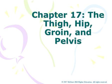 Chapter 17: The Thigh, Hip, Groin, and Pelvis