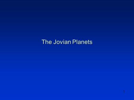 1 The Jovian Planets. 2 Topics l Introduction l Images l General Properties l General Structure l Jupiter l Summary.