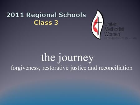 The journey forgiveness, restorative justice and reconciliation.