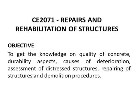 CE REPAIRS AND REHABILITATION OF STRUCTURES