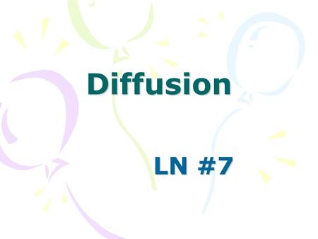 Diffusion LN #7.