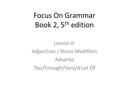 Focus On Grammar Book 2, 5th edition