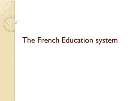 The French Education system