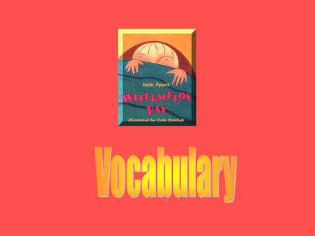 Vocabulary… Say it! beneath knelt relay race shimmered snug wrinkled.
