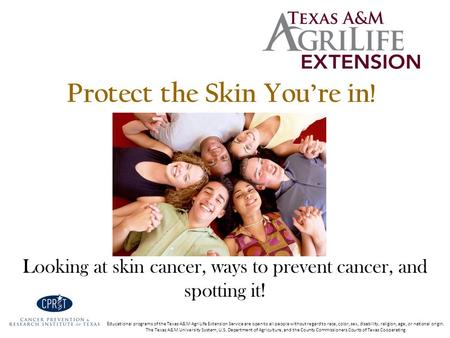 Protect the Skin You’re in!