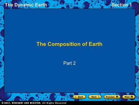 The Dynamic EarthSection 1 The Composition of Earth Part 2.