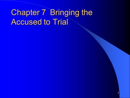 1 Chapter 7Bringing the Accused to Trial. 2 Introduction Canada's law tries to protect Canadian society by trying to balance the investigating and arrest.