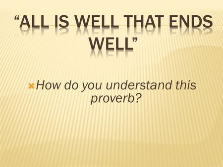  How do you understand this proverb?. INTERACTIVE READING “Rule of Three”