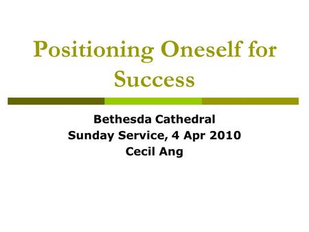 Positioning Oneself for Success