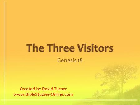Genesis 18 Created by David Turner www.BibleStudies-Online.com.
