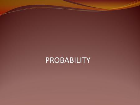 PROBABILITY INTRODUCTION The theory of probability consist of Statistical approach Classical approach Statistical approach It is also known as repeated.