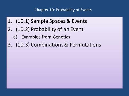 Chapter 10: Probability of Events