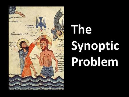The Synoptic Problem.