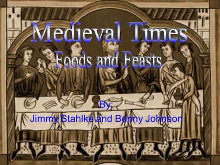 By: Jimmy Stahlke and Benny Johnson. Feasts and Banquets were held during important times of the year. Usually the Wealthy held these celebrations. The.
