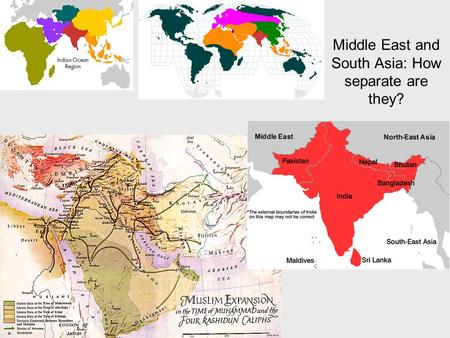 Middle East and South Asia: How separate are they?