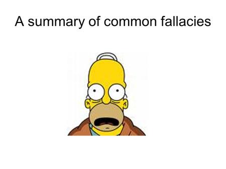 A summary of common fallacies