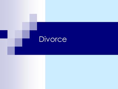 Divorce.