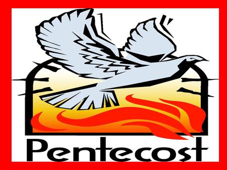Do you when Pentecost is? Do you know the liturgical colour of Pentecost? Do you know what happened on the day of Pentecost? Do you know any symbols associated.