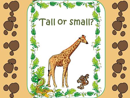 Tall or small?. By Carolyn WilhelmCarolyn Wilhelm Licensed Graphics from The Graphics Factory Wise Owl Factory Licensed Graphics from DigiScraps Studios.