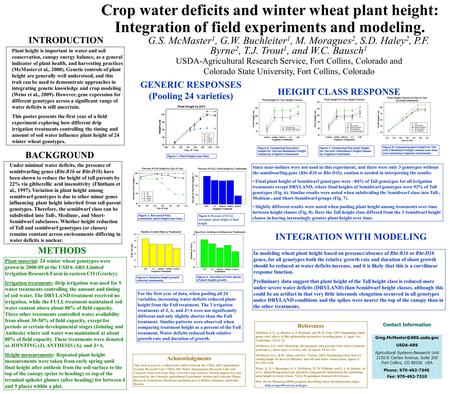 Crop water deficits and winter wheat plant height: Integration of field experiments and modeling. G.S. McMaster 1, G.W. Buchleiter 1, M. Moragues 2, S.D.
