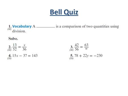 Bell Quiz. Objectives Learn to write and solve problems using proportions.