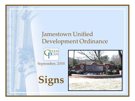 Jamestown Unified Development Ordinance September, 2008 Signs.