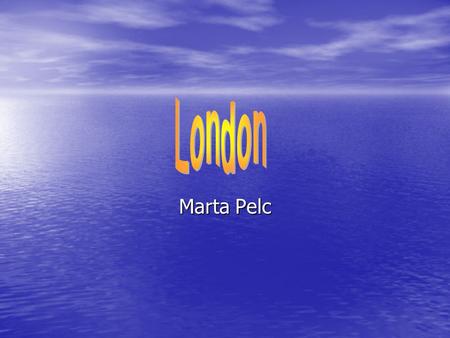 Marta Pelc. The River Thames The River Thames is a major river flowing through southern England including central London The River Thames is a major river.