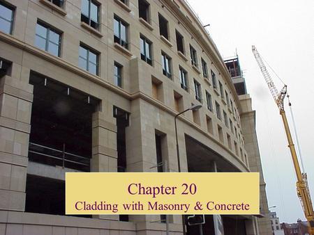 Chapter 20 Cladding with Masonry & Concrete