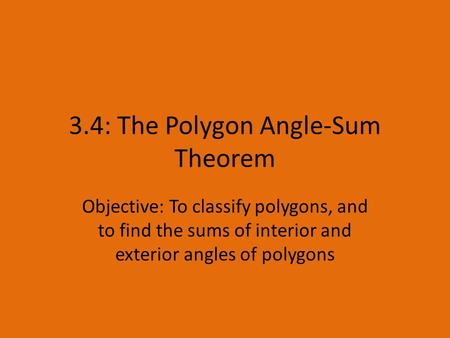 3.4: The Polygon Angle-Sum Theorem