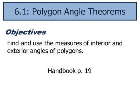6.1: Polygon Angle Theorems