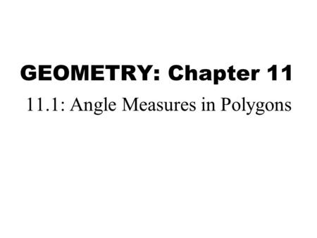 11.1: Angle Measures in Polygons