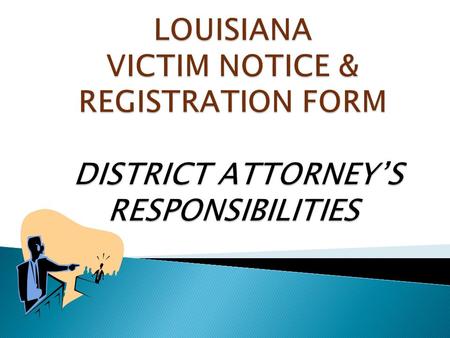 Judicial agency means the district court and officers thereof, including the judge, the prosecutor, and the clerk of court, the Crime Victims Reparations.