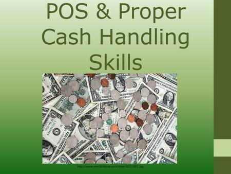 POS & Proper Cash Handling Skills