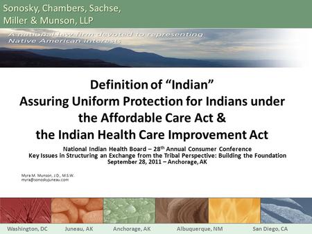 Definition of “Indian” Assuring Uniform Protection for Indians under the Affordable Care Act & the Indian Health Care Improvement Act National Indian Health.