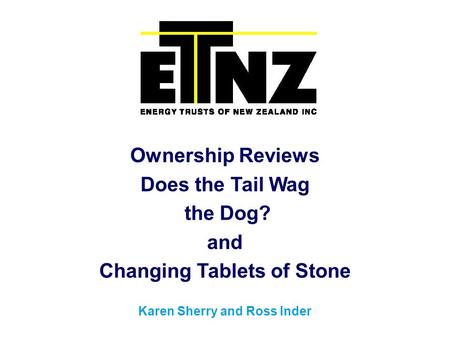 Ownership Reviews Does the Tail Wag the Dog? and Changing Tablets of Stone Karen Sherry and Ross Inder.
