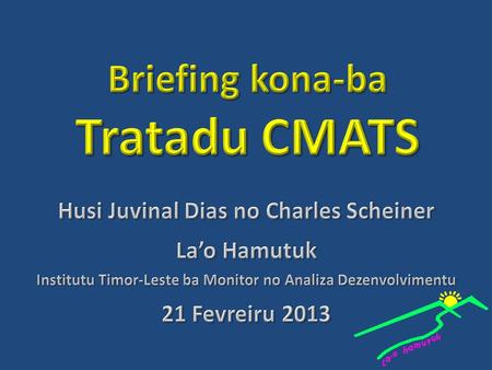 Briefing kona-ba Tratadu CMATS