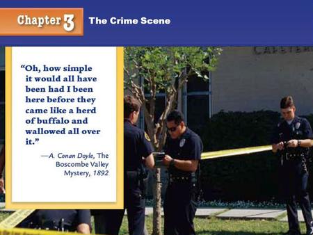 Chapter 3 The Crime Scene 1 Kendall/Hunt Publishing Company1 The Crime Scene.